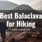 Best Balaclava for Hiking